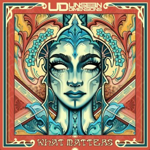 อัลบัม What Matters ศิลปิน Unseen Dimensions