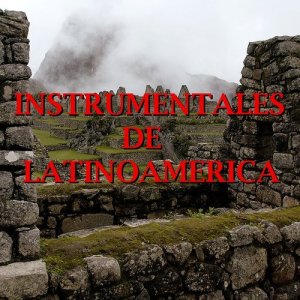 อัลบัม Instrumentales de Latinoamérica ศิลปิน Orquesta Música Maravillosa
