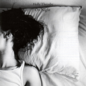 收听Holly Throsby的Don't Be Howling歌词歌曲