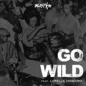 Album Go Wild from Blastar