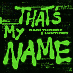 ดาวน์โหลดและฟังเพลง That's My Name พร้อมเนื้อเพลงจาก Dani Thorne