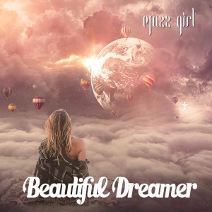 ดาวน์โหลดและฟังเพลง Beautiful Dreamer (Vocal Mix) พร้อมเนื้อเพลงจาก ejazz girl