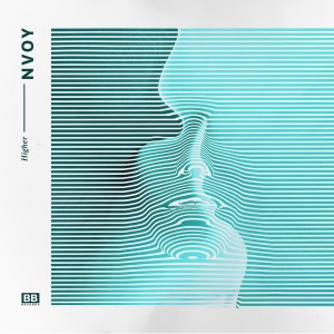ดาวน์โหลดและฟังเพลง Higher (Extended Version) พร้อมเนื้อเพลงจาก NVOY