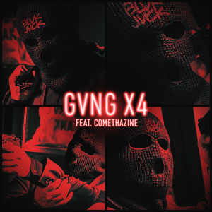 BLVK JVCK的專輯GVNG X4 (feat. Comethazine)