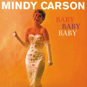 Dengarkan lagu Baby, Baby, Baby nyanyian Mindy Carson dengan lirik