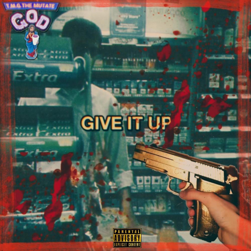 GIVE IT UP (Explicit)