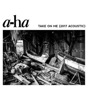 收聽A-Ha的Take On Me (2017 Acoustic)歌詞歌曲