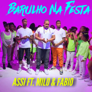 Dengarkan lagu Barulho na Festa nyanyian Fabio dengan lirik