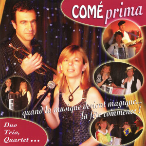 收聽Comé Prima的Ca Y Est C'est Reparti歌詞歌曲