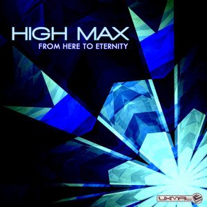 Album From Here to Eternnity from High Max