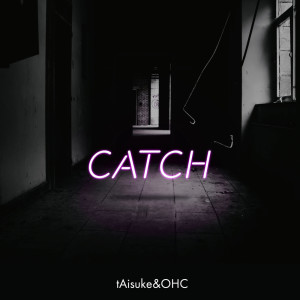 Album CATCH from TAISUKE