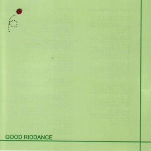 收聽Good Riddance的99歌詞歌曲