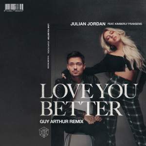 Love You Better (Guy Arthur Remix)
