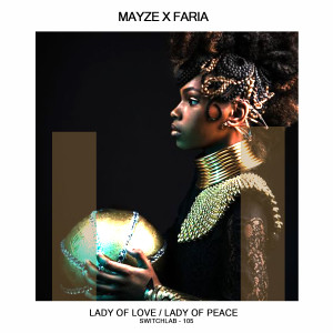 Listen to Lady of Peace song with lyrics from Mayze X Faria