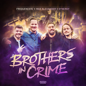 Frequencerz的專輯Brothers In Crime