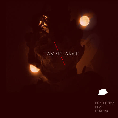 Daybreaker (feat. Lydmor) (Explicit)