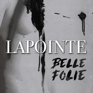 อัลบัม Belle folie ศิลปิน Éric Lapointe