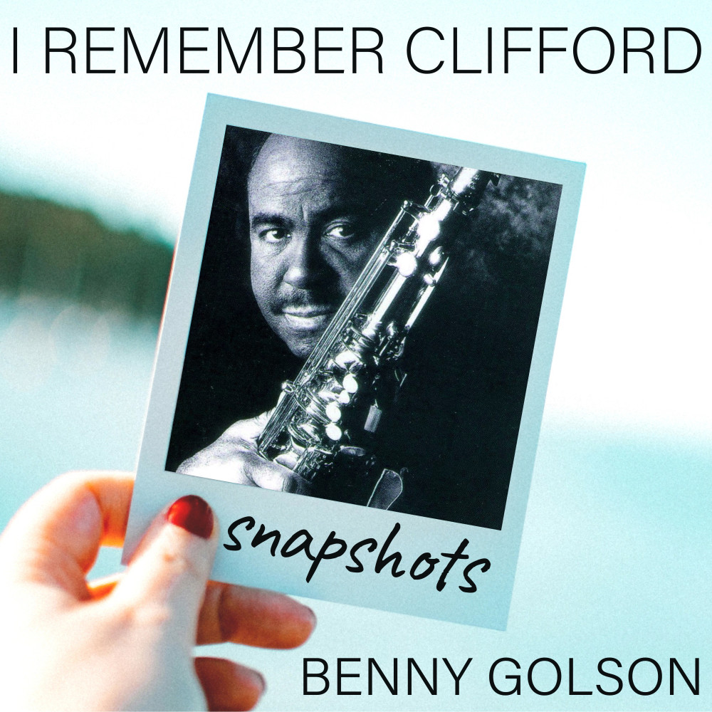 I Remember Clifford (Snapshot - theme|Live)