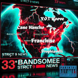 อัลบัม Bandsomee (feat. Cane Hancho, YOT Koove & Franchise) [Explicit] ศิลปิน Prophiavelli
