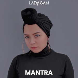 Mantra dari Lady Gan