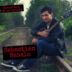 ดาวน์โหลดและฟังเพลง Chacarera de un Triste พร้อมเนื้อเพลงจาก Sebastián Basalo