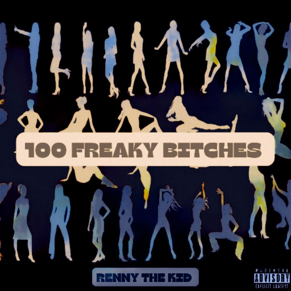 100 Freaky Bitches (Explicit)