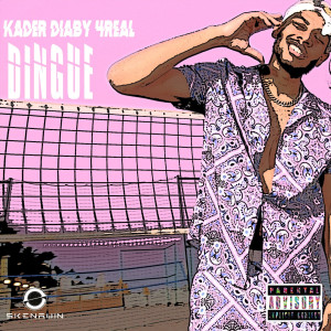 Kader Diaby 4Real的专辑Dingue (Explicit)