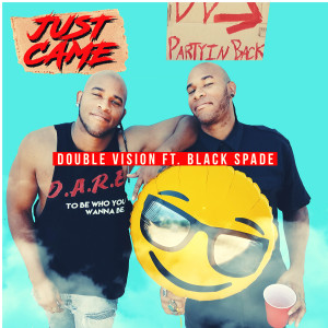 Double Vision的專輯Just Came (Explicit)