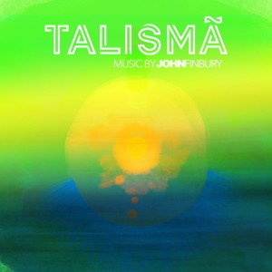 อัลบัม Talismã (Single) ศิลปิน John Finbury