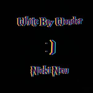 อัลบัม White Boy Wonder (Explicit) ศิลปิน Nicki New