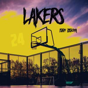 Dengarkan lagu Lakers (Explicit) nyanyian Eddy Bedoya dengan lirik
