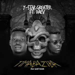 Listen to Timabaziba song with lyrics from Y-Star Greater