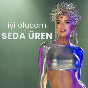 Listen to İyi Olucam song with lyrics from Seda Üren