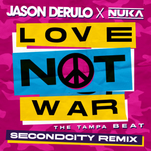 收聽Jason Derulo的Love Not War (The Tampa Beat) (Secondcity Remix)歌詞歌曲