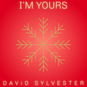 Listen to I’m Yours song with lyrics from David Sylvester