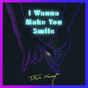 Album 5분의 Moment - I Wanna Make You Smile from 2km