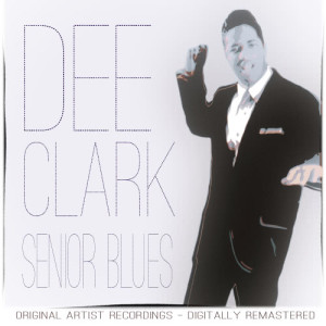 ดาวน์โหลดและฟังเพลง You There พร้อมเนื้อเพลงจาก Dee Clark