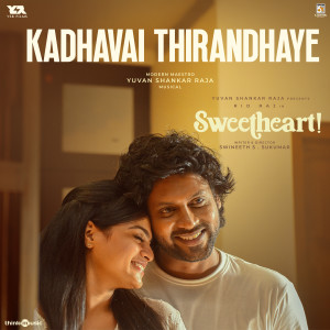 Album Kadhavai Thirandhaye (From "Sweetheart") oleh Yuvan Shankar Raja