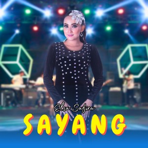 收听Elsa Safira的Sayang歌词歌曲