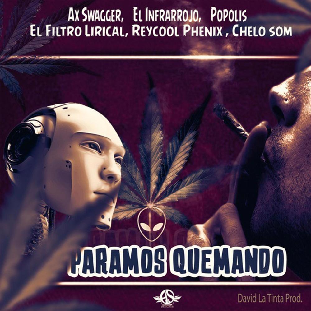 Paramos quemando (feat. Reycool Phenix, Chelo Som, El Filtro Lirical, Popolis & Mazo El Infrarrojo) (Explicit)