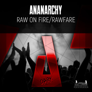 Ananarchy的專輯Raw on Fire / Rawfare