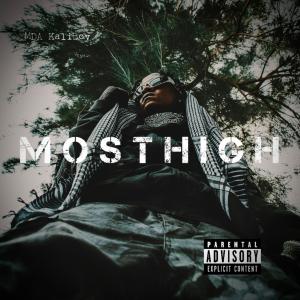 收聽MDA Kaliboy的M O S T H I G H歌詞歌曲