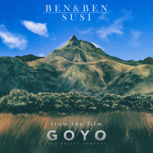 ดาวน์โหลดและฟังเพลง Susi (From the Film "GOYO - Ang Batang Heneral") พร้อมเนื้อเพลงจาก Ben&Ben