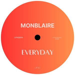 ดาวน์โหลดและฟังเพลง Everyday พร้อมเนื้อเพลงจาก Monblaire