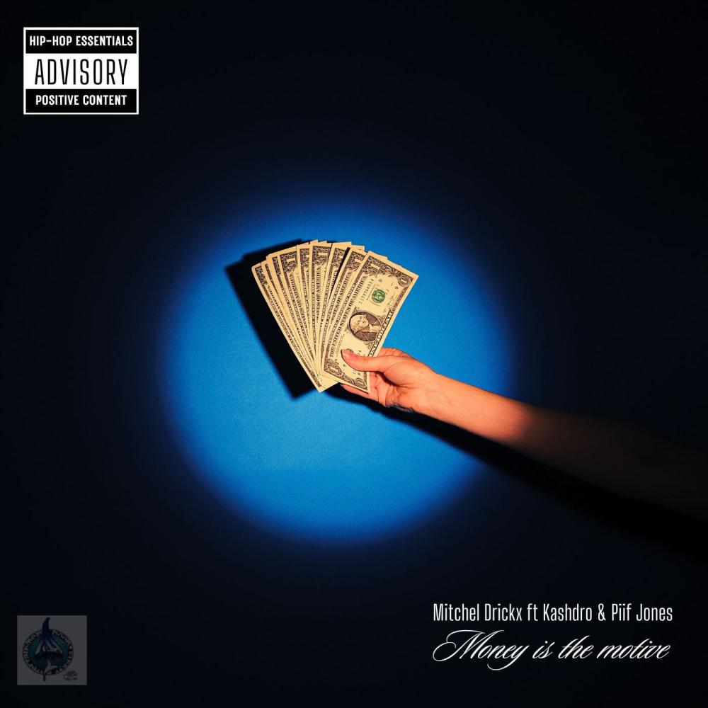 Money is the motive (feat. Kashdro & Piif Jones) (Explicit)