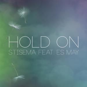 Dengarkan Hold On lagu dari Stisema dengan lirik