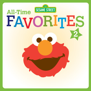 Sesame Street的專輯All-Time Favorites 2