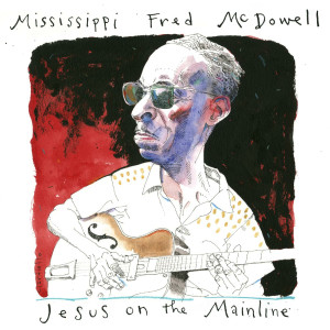 อัลบัม Jesus On The Mainline (Live (Remastered)) ศิลปิน Mississippi Fred McDowell