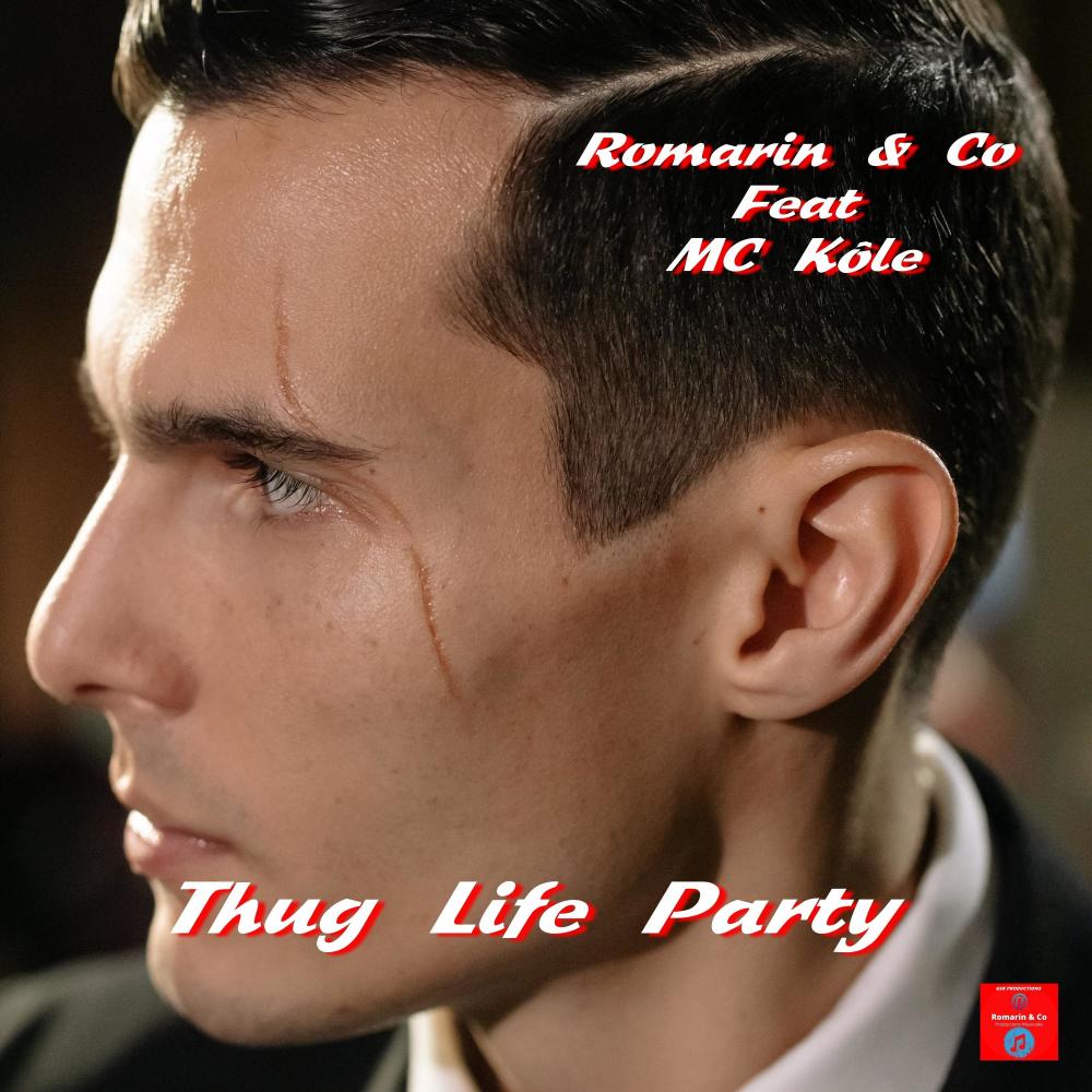 Thug Life Party (feat. MC Kôle)
