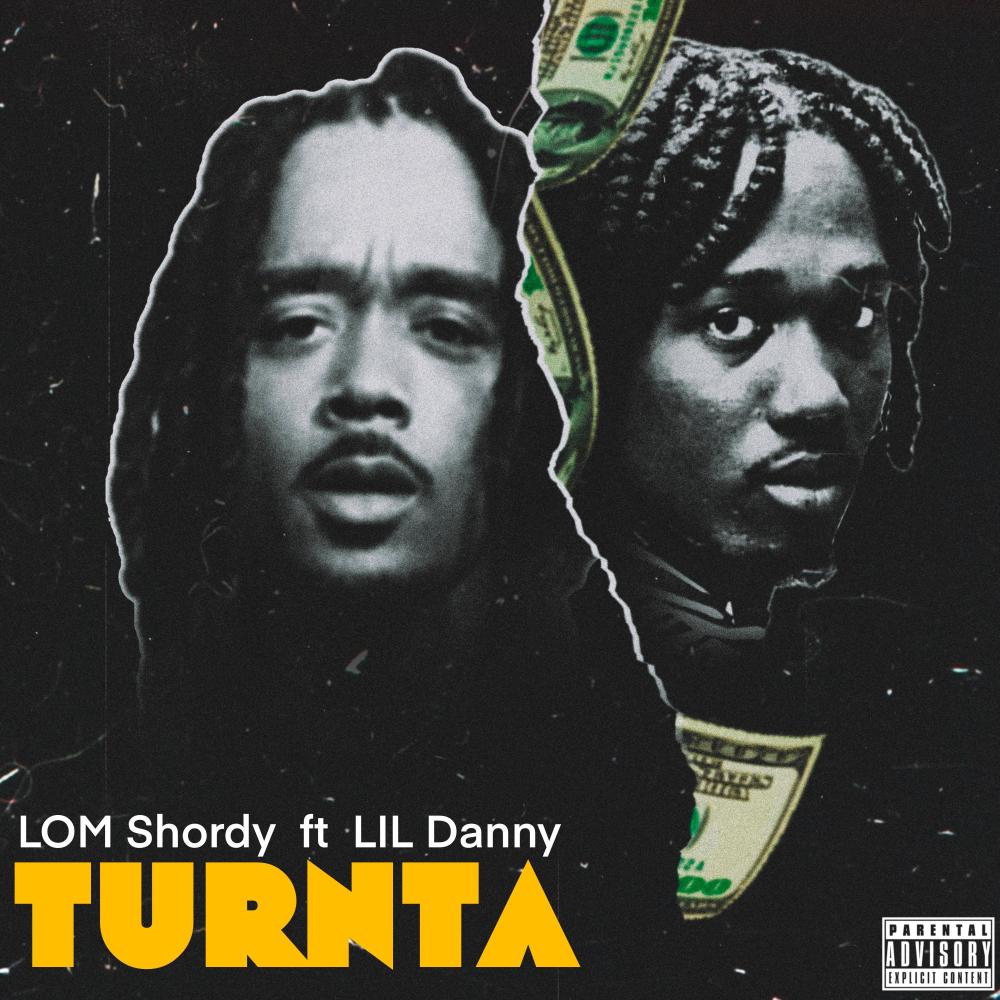 Turnta (feat. LIL Danny) (Explicit)